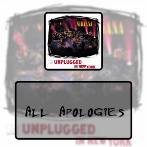 13 All Apologiespng — Every Nirvana Songs option 22