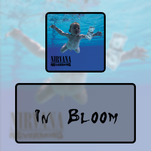 2 In Bloompng — Every Nirvana Songs option 32