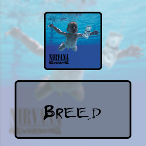 4 Breedpng — Every Nirvana Songs option 41