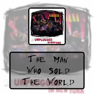 4 The Man Who Sold The Worldpng — Every Nirvana Songs option 44