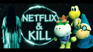 Zz1636330135netflixandkilljpg — Every Single Main Line SML Video option 609