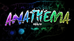 Anathemajpg — Every Upcoming Extreme Demon (Will be updated continually) option 6