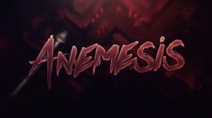 Anemesisjpg — Every Upcoming Extreme Demon (Will be updated continually) option 7