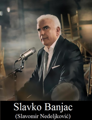 Zz1620160893slavko Banjac Slavomir Nedeljkovijpg — Ex Yu zvezde (pevači/ce) option 363