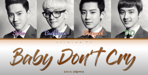 Baby Dont Crypng — exo songs option 5
