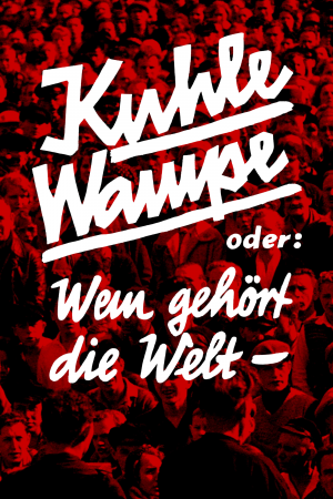 Zzzzz 1746406269kuhle Wampe Or Who Owns The World 1932 — Filme am Wheel option 488
