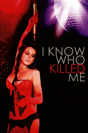 Zzzzz 1760054607i Know Who Kille Me 2007 — Filme am Wheel option 583