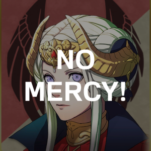 Be1 Edelts No Mercypng — Fire Emblem Three Houses Crit Quotes Tier List option 5