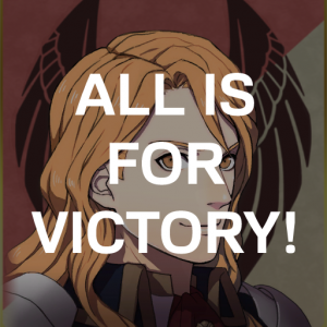 Be2 Ferts All Is For Victorypng — Fire Emblem Three Houses Crit Quotes Tier List option 8