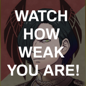 Be2 Hub Watch How Weak You Arepng — Fire Emblem Three Houses Crit Quotes Tier List option 14