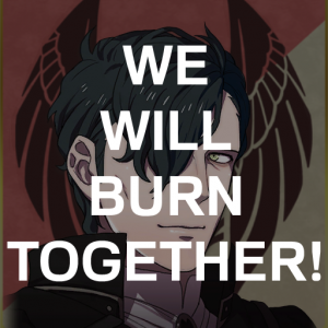 Be2 Hubts We Will Burn Togetherpng — Fire Emblem Three Houses Crit Quotes Tier List option 18