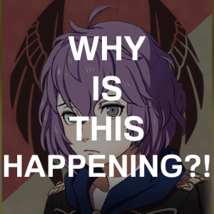 Be4 Bern Why Is This Happeningpng — Fire Emblem Three Houses Crit Quotes Tier List option 26