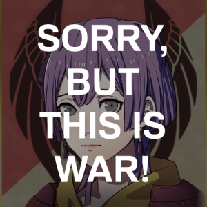Be4 Bernts Sorry But This Is Warpng — Fire Emblem Three Houses Crit Quotes Tier List option 29