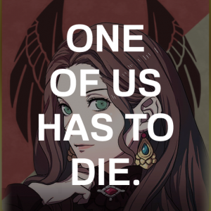 Be5 Dorots One Of Us Has To Diepng — Fire Emblem Three Houses Crit Quotes Tier List option 37