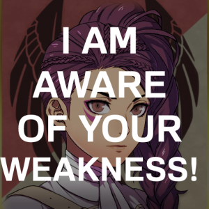 Be7 Petra I Am Aware Of Your Weaknesspng — Fire Emblem Three Houses Crit Quotes Tier List option 47