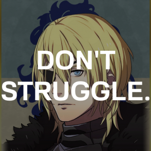 Bl1 Dimits Dont Strugglepng — Fire Emblem Three Houses Crit Quotes Tier List option 68