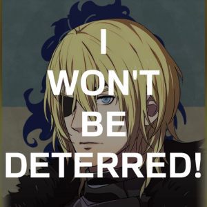 Bl1 Dimits I Wont Be Deterredpng — Fire Emblem Three Houses Crit Quotes Tier List option 69