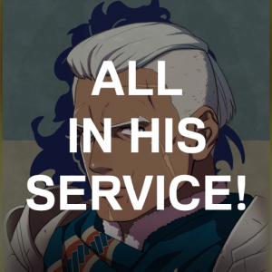 Bl2 Deduets All In His Servicepng — Fire Emblem Three Houses Crit Quotes Tier List option 77