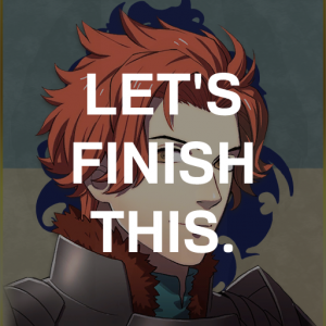 Bl4 Sylvts Lets Finish Thispng — Fire Emblem Three Houses Crit Quotes Tier List option 90