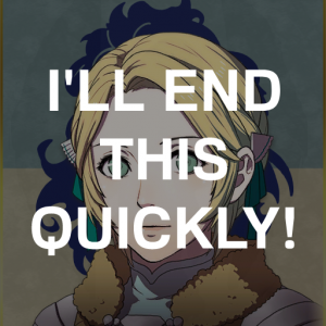 Bl5 Ingrts Ill End This Quicklypng — Fire Emblem Three Houses Crit Quotes Tier List option 98