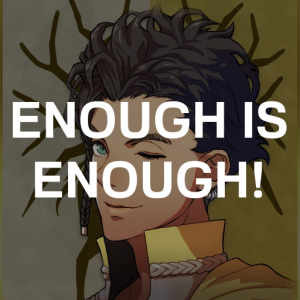 Gd1 Claude Enough Is Enoughpng — Fire Emblem Three Houses Crit Quotes Tier List option 124