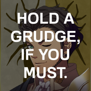 Gd1 Claudets Hold A Grudge If You Mustpng — Fire Emblem Three Houses Crit Quotes Tier List option 127