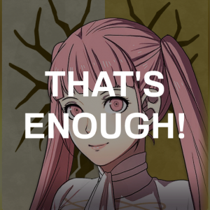 Gd2 Hilda Thats Enoughpng — Fire Emblem Three Houses Crit Quotes Tier List option 131