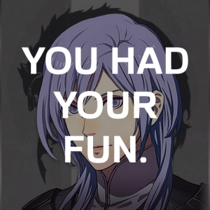 Yaw1 Yurits You Had Your Funpng — Fire Emblem Three Houses Crit Quotes Tier List option 174