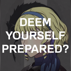 Yaw2 Cons Deem Yourself Preparedpng — Fire Emblem Three Houses Crit Quotes Tier List option 177
