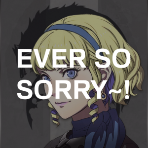 Yaw2 Cons Ever So Sorrypng — Fire Emblem Three Houses Crit Quotes Tier List option 178