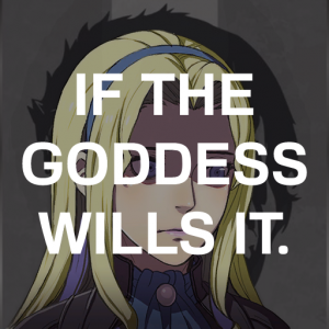 Yaw2 Conz Zzts If The Goddess Wills Itpng — Fire Emblem Three Houses Crit Quotes Tier List option 187