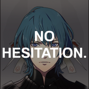 Zchurch1 Byleth No Hesitationpng — Fire Emblem Three Houses Crit Quotes Tier List option 206