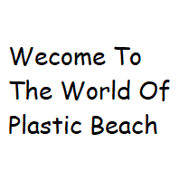 World Plasticpng — Gorillaz Plastic Beach option 16