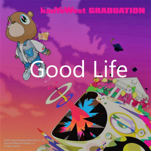 Good Lifejpg — Graduation - Kanye West Tier List option 9
