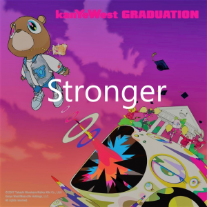 Strongerjpg — Graduation - Kanye West Tier List option 14