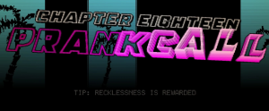 Prankcallpng — Hotline Miami Chapters option 15