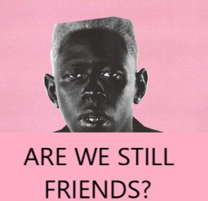 12 Are We Still Friendsjpg — IGOR SONGS WITH BONUS TRACK option 5