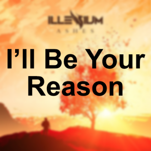 1 Ashes 9png — Illenium Songs (From Albums) option 10