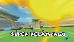 Super Relampagojpg — Inazuma Eleven supertecnicas temporada 1 option 50