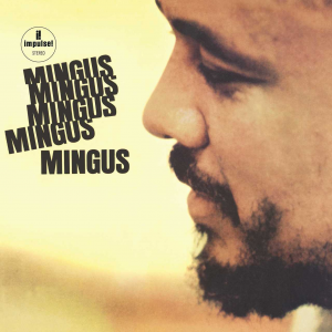 Zz1622936812mingus Mingus Mingus Mingus Mingusjpg — Jazz albums option 73