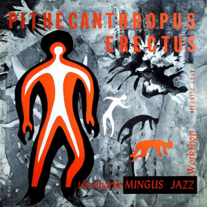 Zz1622936813pithecanthropus Erectusjpg — Jazz albums option 82
