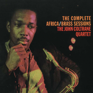 The John Coltrane Quartet The Complete Africa Bass Sessionsjpg — John Coltrane Albums option 29