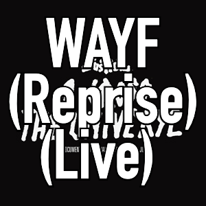 2 13 Wayf Reprise Livepng — Justice Songs option 17