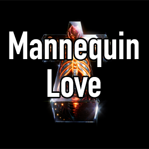 Zzzzz 17141386277 7 Mannequin Love — Justice Songs option 92