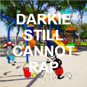 Darkiestillcannotrappng — LIL DARKIE (ALL SONGS) option 64