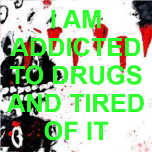 Iamaddicted Todrugsandtiredofitpng — LIL DARKIE (ALL SONGS) option 124