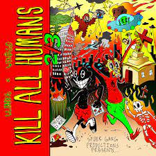 Killallhumans23jpg — LIL DARKIE (ALL SONGS) option 146