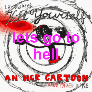 Letsgotohellpng — LIL DARKIE (ALL SONGS) option 159