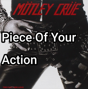 PIECE OF YOUR ACTION (TRADUÇÃO) - Mötley Crüe 