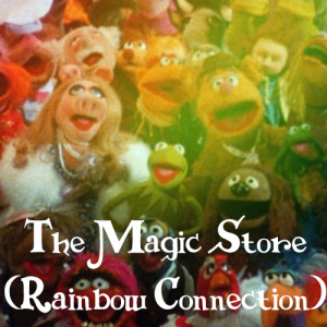 Magic Storejpg — Muppet Movie Songs option 21